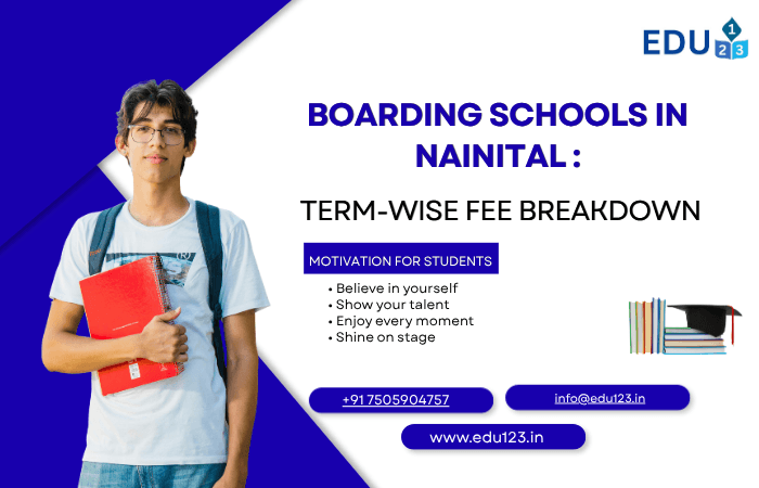 Boarding Schools in Nainital: Term-Wise Fee Breakdown