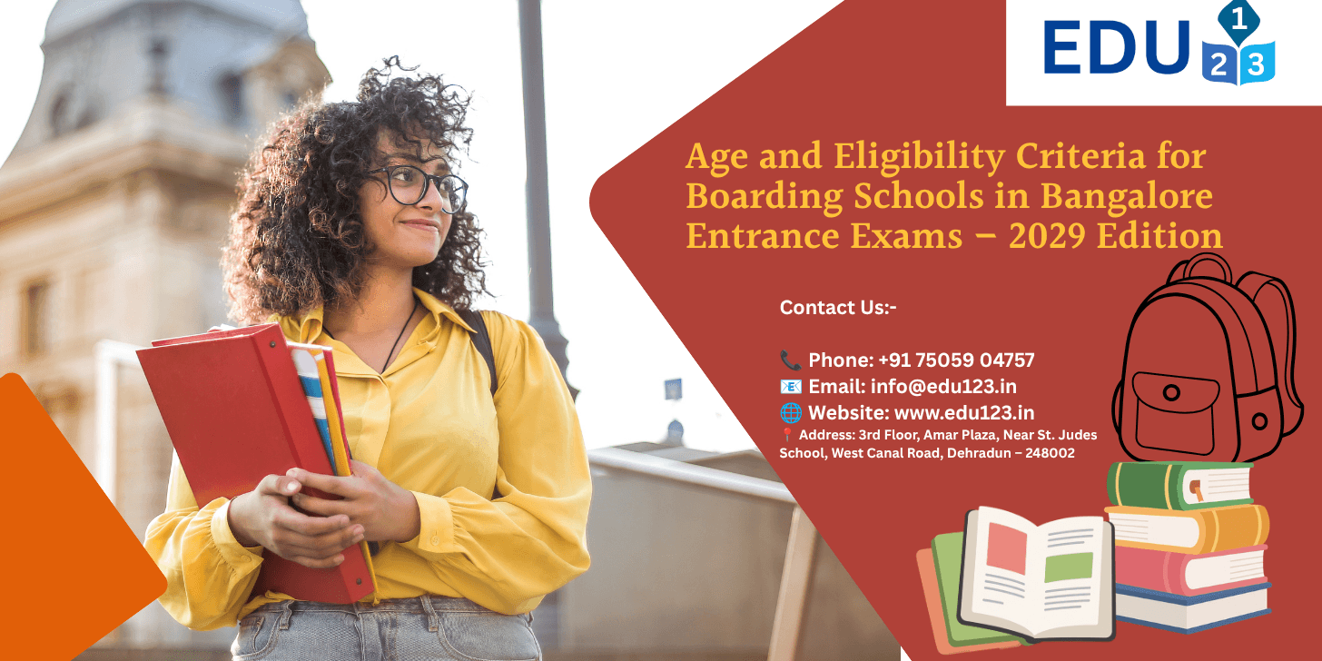 Age and Eligibility Criteria for Boarding Schools in Bangalore Entrance Exams 2029
